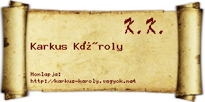 Karkus Károly névjegykártya