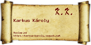 Karkus Károly névjegykártya